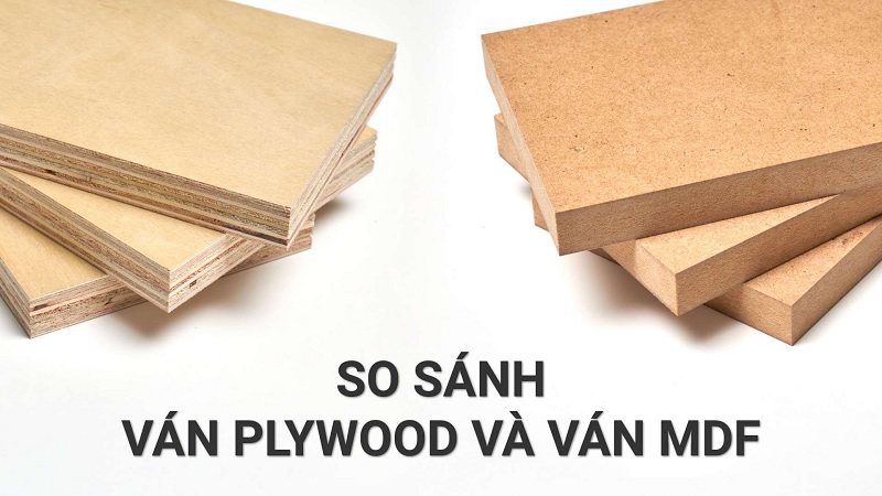 So sánh gỗ Plywood và MDF: Ưu nhược điểm, ứng dụng